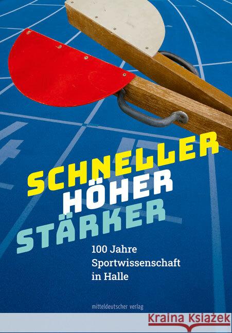 Schneller. Höher. Stärker Lau, Andreas, Schaal, Dirk 9783689480493 Mitteldeutscher Verlag