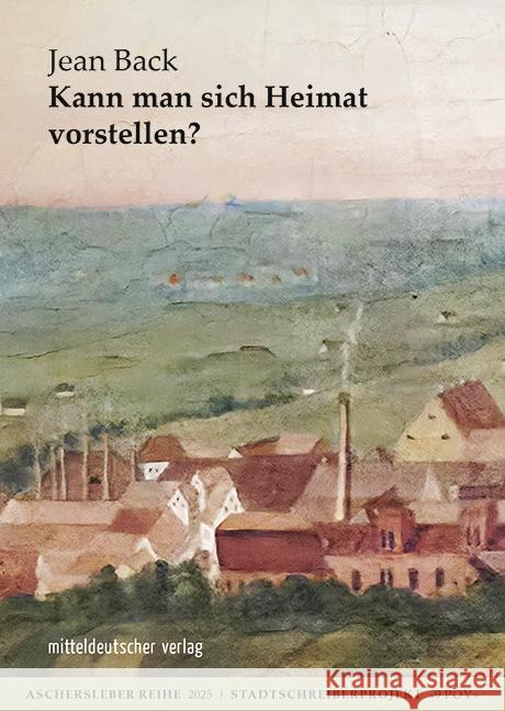 Kann man sich Heimat vorstellen? Back, Jean 9783689481186 Mitteldeutscher Verlag