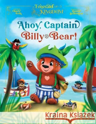 Ahoy, Captain Billy-Bear Charly Froh Zuzana Svobodov? 9783689560188