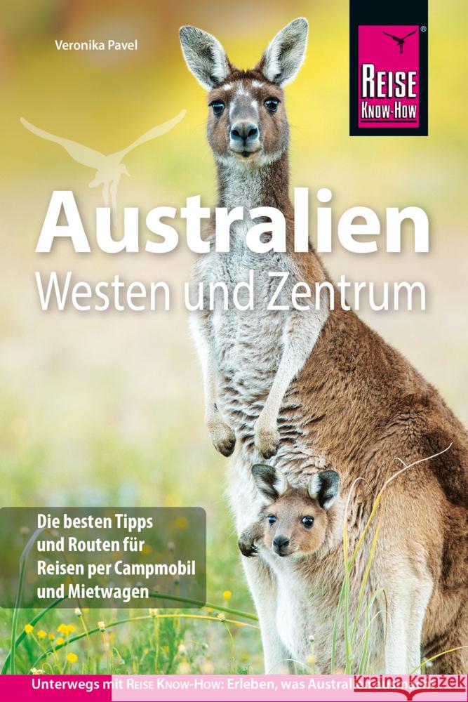Reise Know-How Reiseführer Australien - Westen und Zentrum Pavel, Veronika 9783689860400 Reise Know-How Verlag Hermann