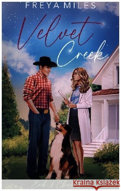 Velvet Creek: Erik & Charlotte Miles, Freya 9783690280723