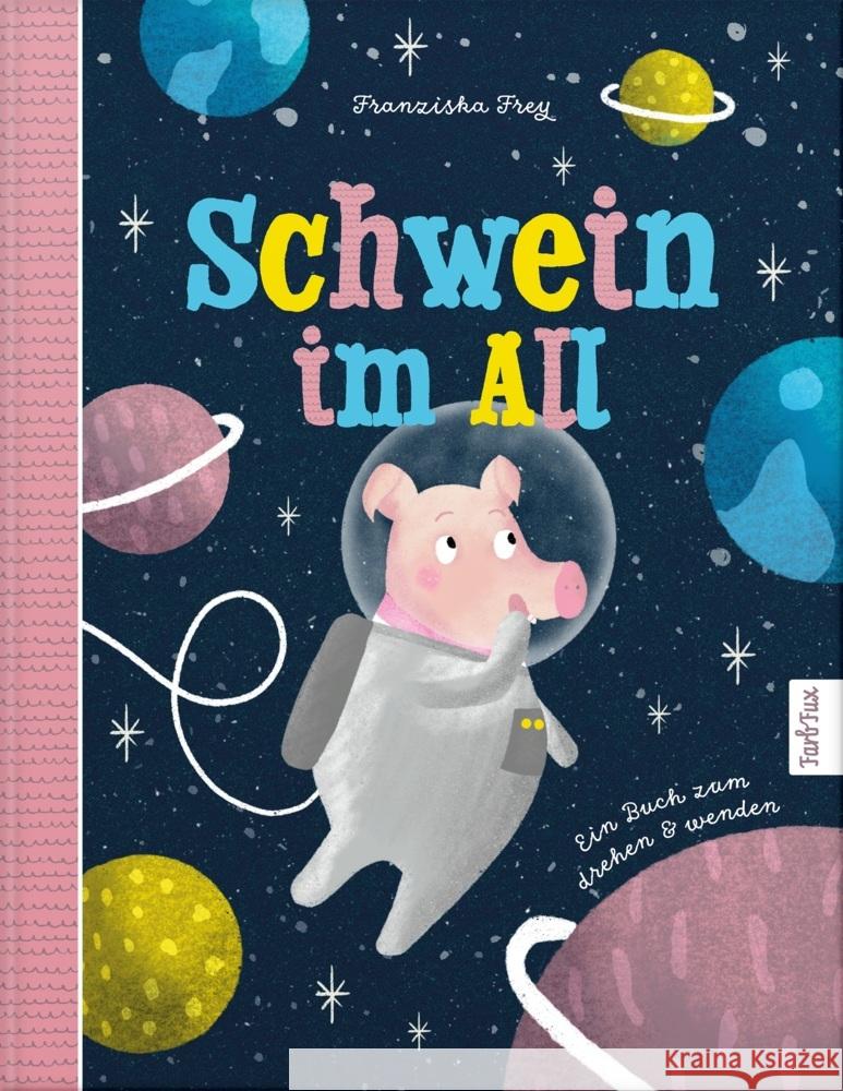 Schwein im All - Roboter im Stall Frey, Franziska 9783690282291