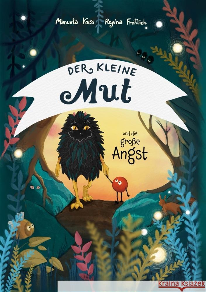 Der kleine Mut und die große Angst Kuss, Manuela 9783690284752