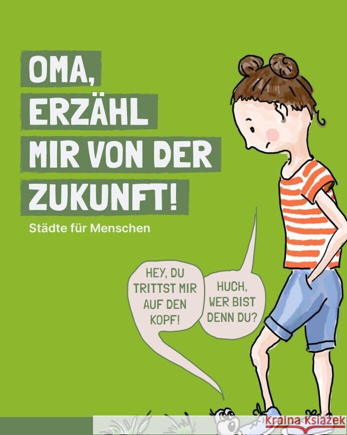 Oma, erzähl mir von der Zukunft Berg, Chris, Knoke, Marlies, Schwab, Cynthia 9783690286183