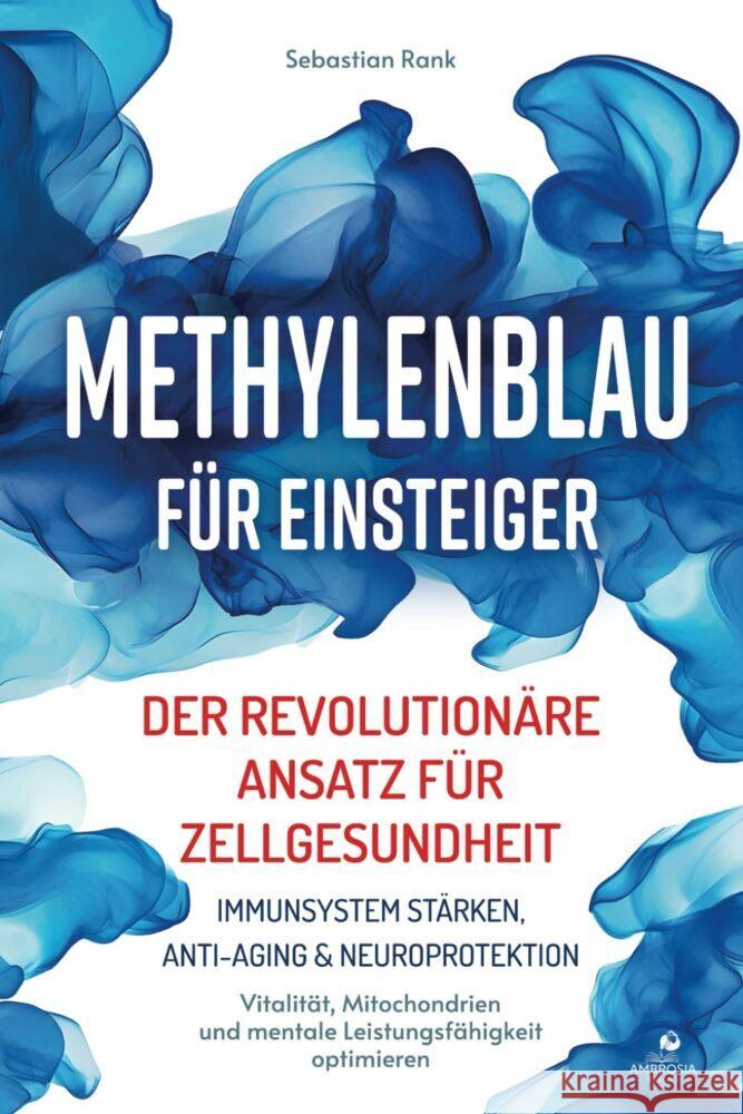 Methylenblau für Einsteiger Rank, Sebastian 9783690330268