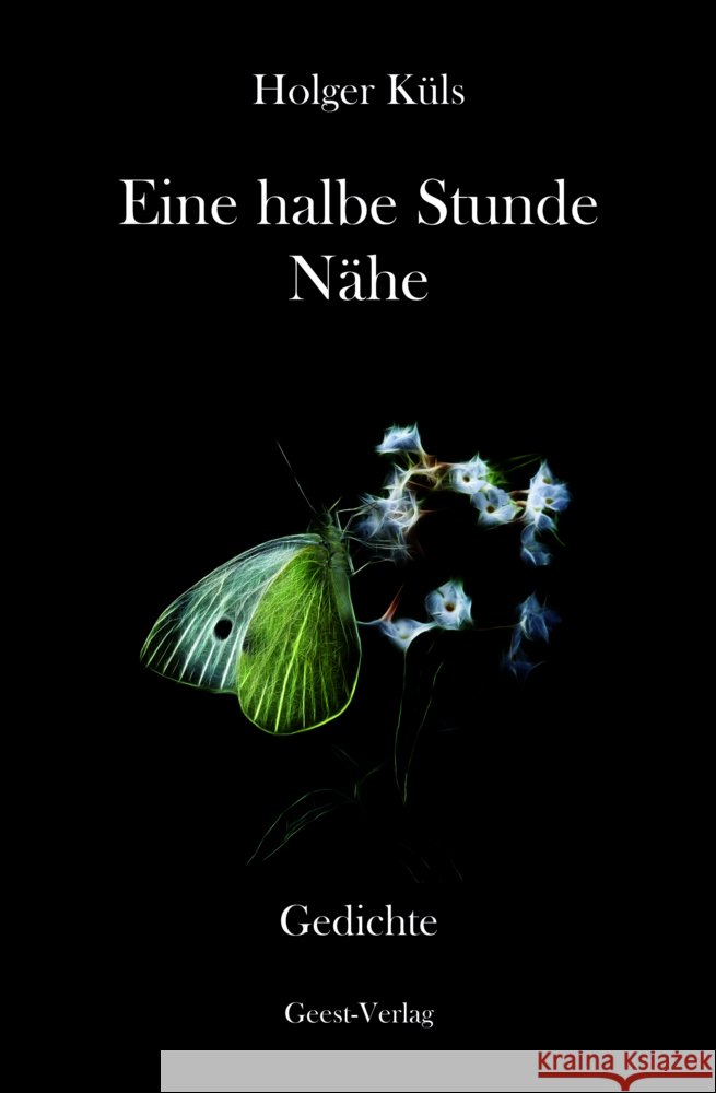 Eine halbe Stunde Nähe Küls, Holger 9783690645126 Geest Verlag