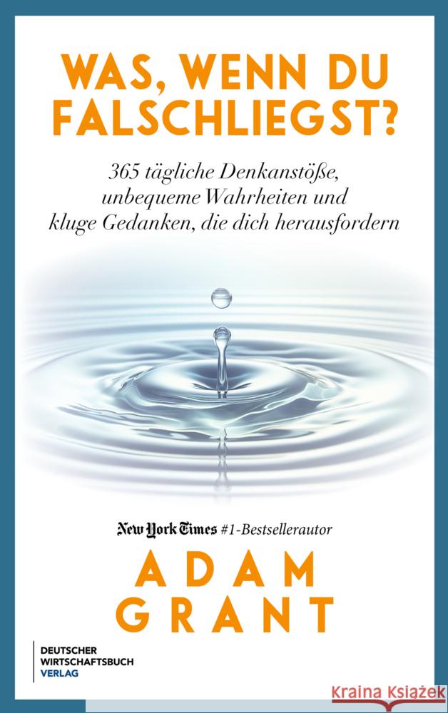 Was, wenn du falschliegst? Grant, Adam 9783690662208