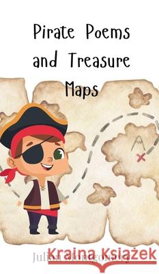 Pirate Poems and Treasure Maps Julian Montgomery 9783690740982 Creative Arts Management Ou