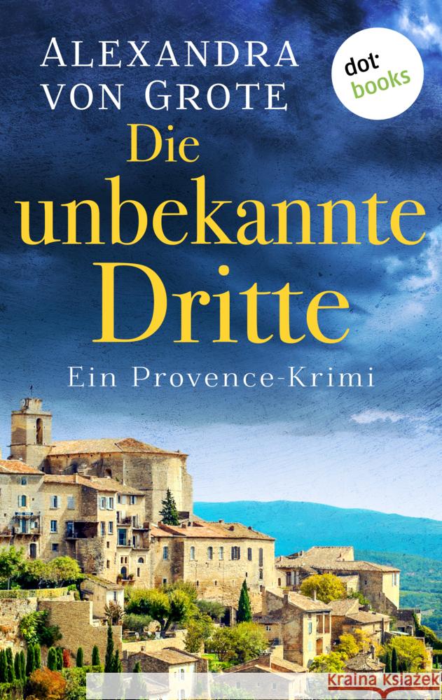 Die unbekannte Dritte Grote, Alexandra von 9783690761703 dotbooks
