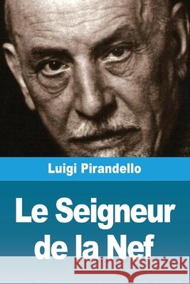 Le Seigneur de la Nef Luigi Pirandello 9783690820356 Prodinnova