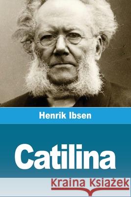 Catilina Henrik Ibsen 9783690820608 Prodinnova