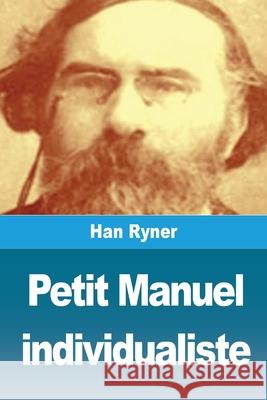 Petit Manuel individualiste Han Ryner 9783690820813 Prodinnova
