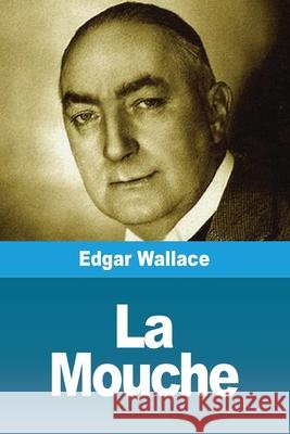 La Mouche Edgar Wallace 9783690820998 Prodinnova