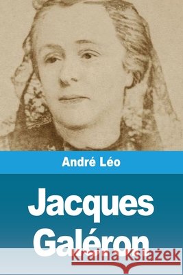 Jacques Gal?ron Andr? L?o 9783690821063 Prodinnova