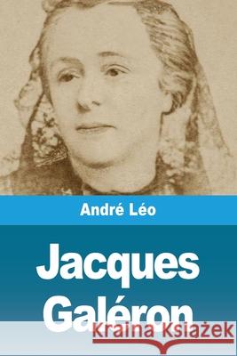 Jacques Gal?ron Andr? L?o 9783690821063 Prodinnova