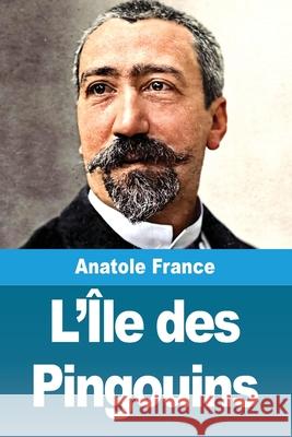 L'?le des Pingouins Anatole France 9783690821445 Prodinnova