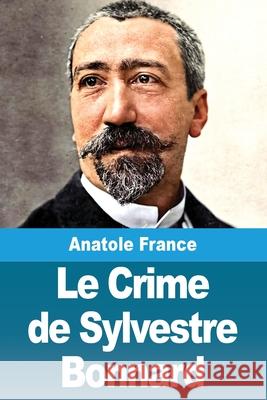 Le Crime de Sylvestre Bonnard Anatole France 9783690821483