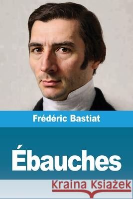 ?bauches Fr?d?ric Bastiat 9783690821704 Prodinnova