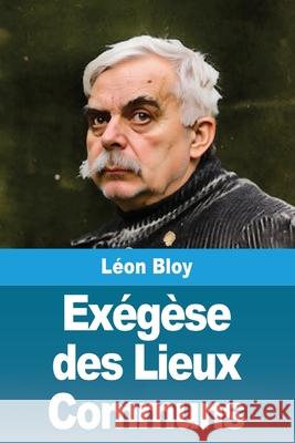 Ex?g?se des Lieux Communs L?on Bloy 9783690822251 Prodinnova