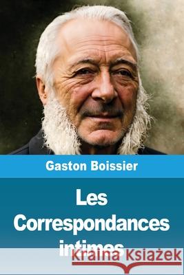 Les Correspondances intimes Gaston Boissier 9783690822336 Prodinnova