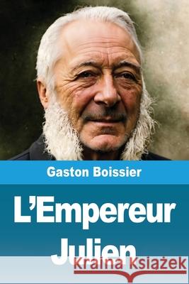 L'Empereur Julien Gaston Boissier 9783690822343 Prodinnova