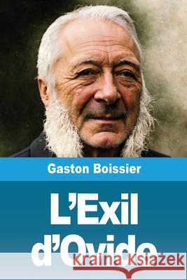 L'Exil d'Ovide Gaston Boissier 9783690822442 Prodinnova