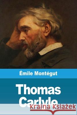 Thomas Carlyle ?mile Mont?gut 9783690822640