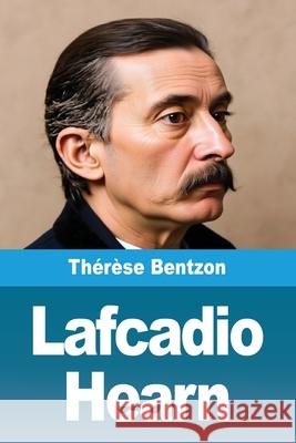 Lafcadio Hearn Th?r?se Bentzon 9783690822824 Prodinnova