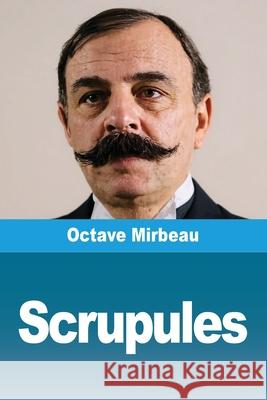 Scrupules Octave Mirbeau 9783690822862 Prodinnova