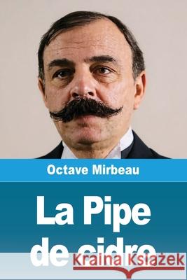 La Pipe de cidre Octave Mirbeau 9783690822992 Prodinnova