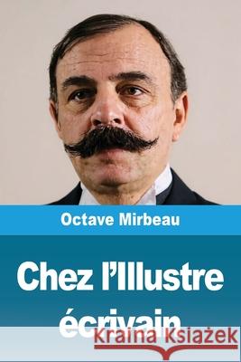 Chez l'Illustre ?crivain Octave Mirbeau 9783690823005