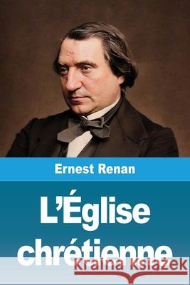 L'?glise chr?tienne Ernest Renan 9783690823081 Prodinnova