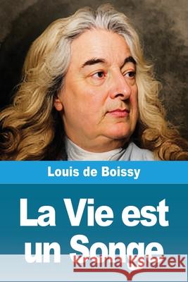 La Vie est un Songe Louis d 9783690823500