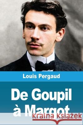 De Goupil ? Margot Louis Pergaud 9783690823548 Prodinnova
