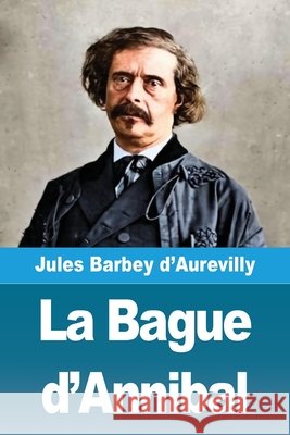 La Bague d'Annibal Jules Barbey D'Aurevilly 9783690823661