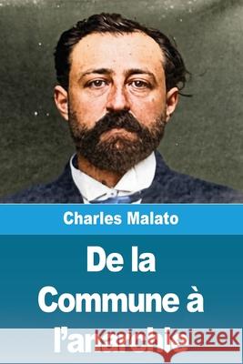 De la Commune ? l'anarchie Charles Malato 9783690823920 Prodinnova