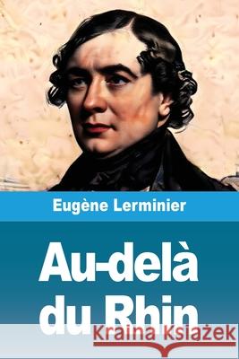 Au-del? du Rhin Eug?ne Lerminier 9783690824002 Prodinnova