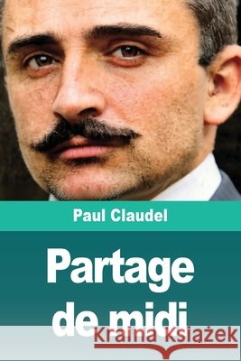 Partage de midi Paul Claudel 9783690825337