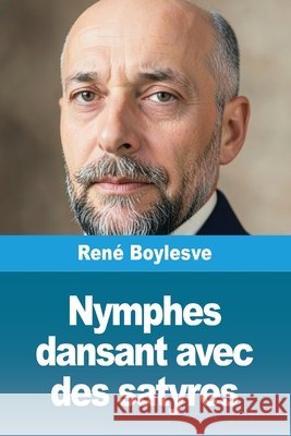 Nymphes dansant avec des satyres Boylesve, René 9783690826617