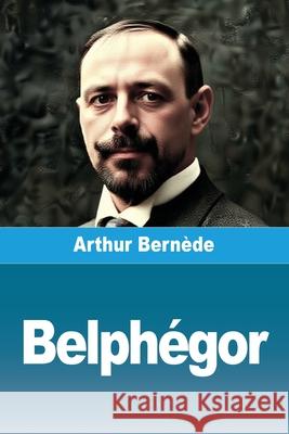 Belph?gor Arthur Bern?de 9783690827195 Prodinnova