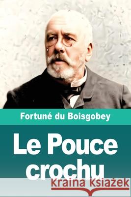 Le Pouce crochu Fortun? D 9783690827737 Prodinnova