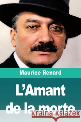 L'Amant de la morte Maurice Renard 9783690827799 Prodinnova