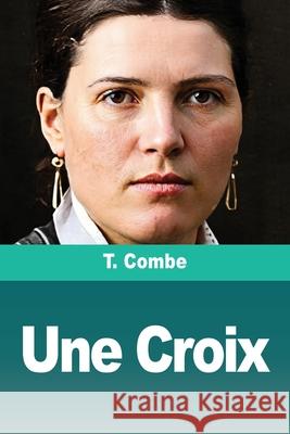Une Croix T. Combe 9783690828024 Prodinnova