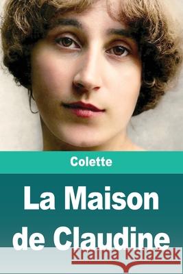 La Maison de Claudine Colette 9783690828598