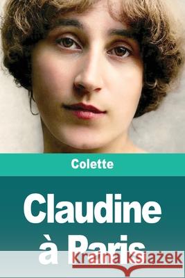 Claudine ? Paris Colette 9783690828642