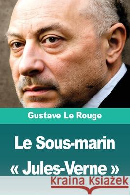 Le Sous-marin Jules-Verne Gustave L 9783690829038 Prodinnova