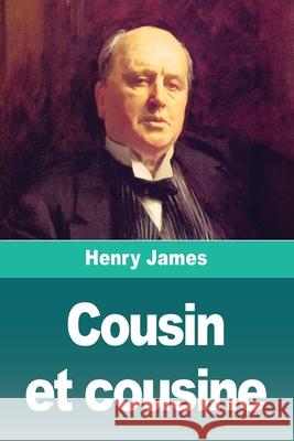 Cousin et cousine Henry James 9783690829106 Prodinnova
