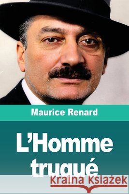 L'Homme truqué Renard, Maurice 9783690829113