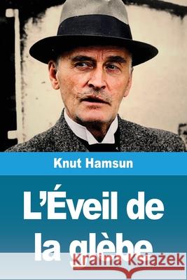 L'?veil de la gl?be Knut Hamsun 9783690829380 Prodinnova