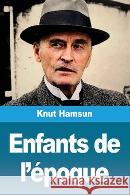 Enfants de l'?poque Knut Hamsun 9783690829397